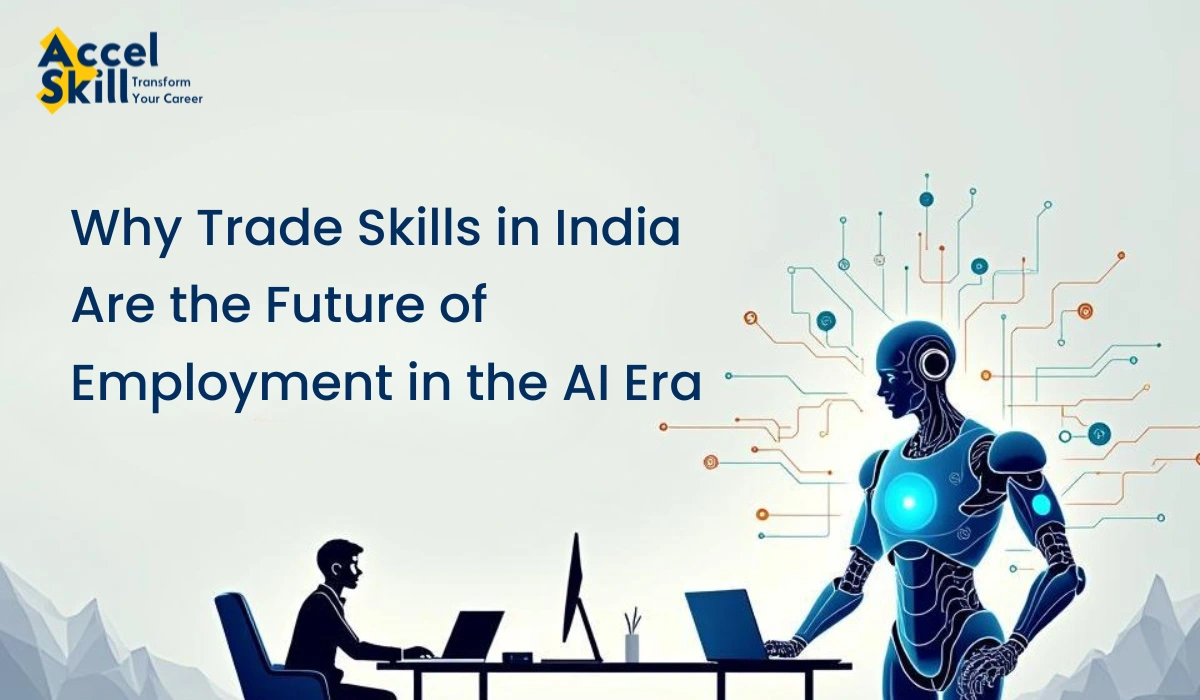 Why India Needs to Rethink Career Success: The Growing Importance of Trade Skills in the AI Era