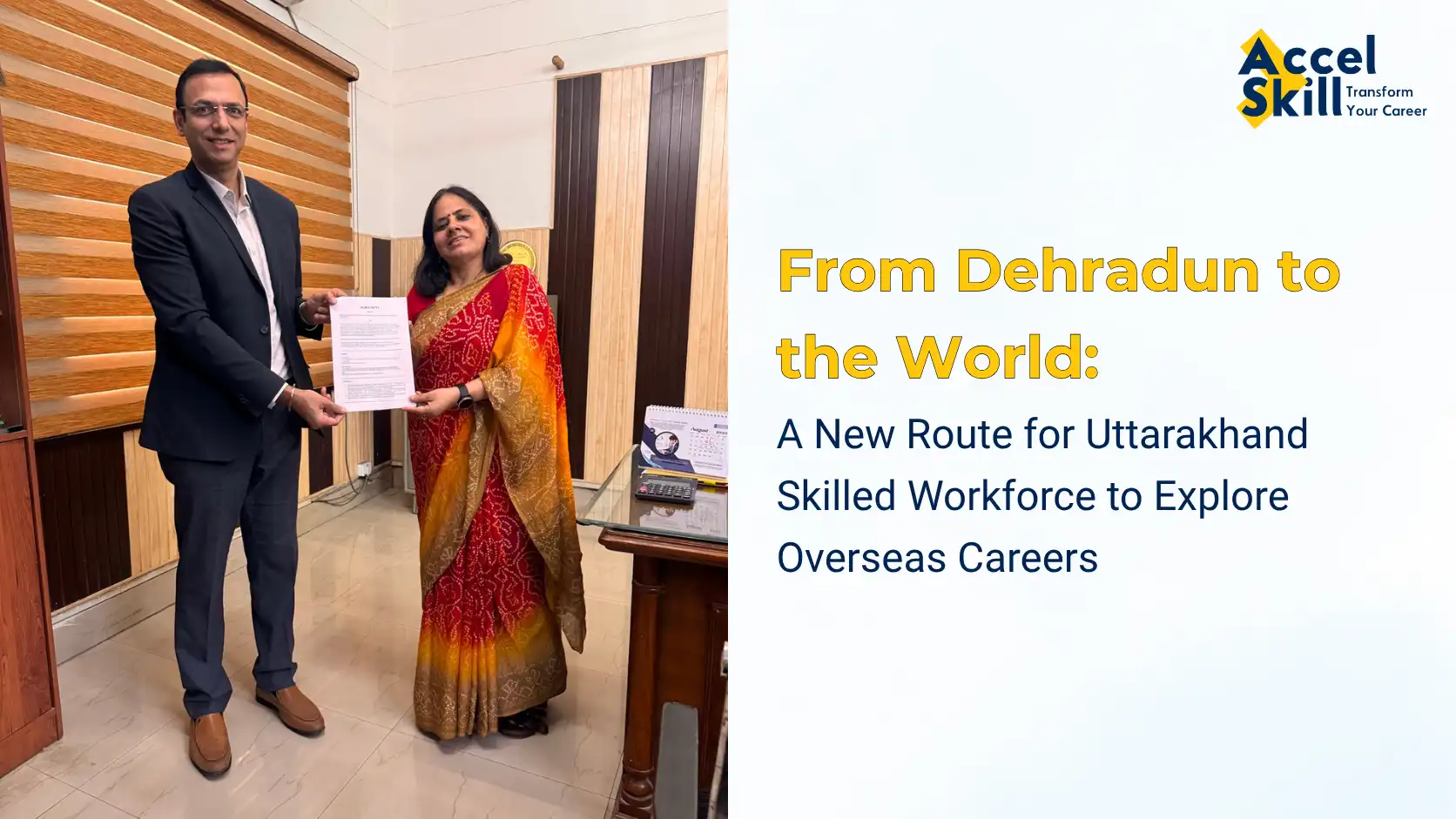 From Dehradun to the World: A New Route for Uttarakhand Skilled Workforce to Explore Overseas Careers